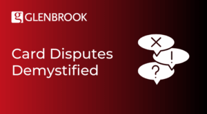 Card Disputes Demystified