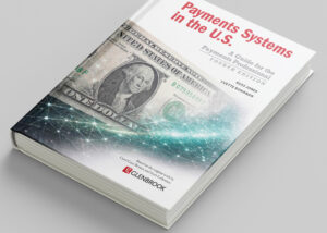 cover of the book "Payments Systems in the U.S. - A Guide for the Payments Professional" Fourth Edition by Russ Jones and Yvette Bohanan from Glenbrook